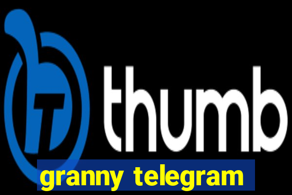 granny telegram